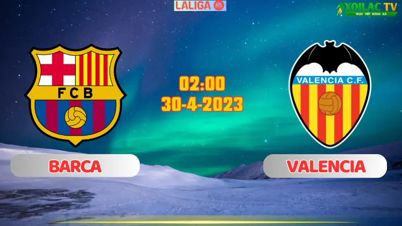 Barca vs Valencia  