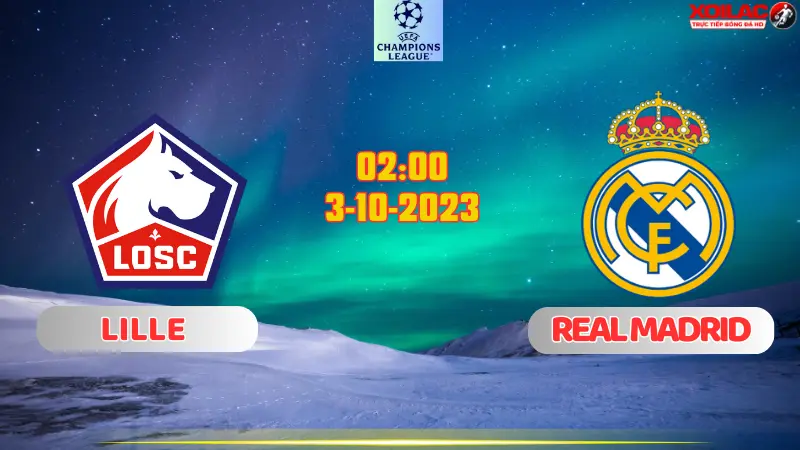 Lille đấu với Real Madrid